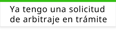 Imatge enlace a ya tengo una solicitud de arbitraje en tr&aacute;mite