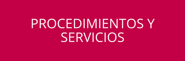 Procedimientos y servicios